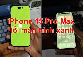Điện thoại iPhone 15 Pro Max lỗi màn hình xanh